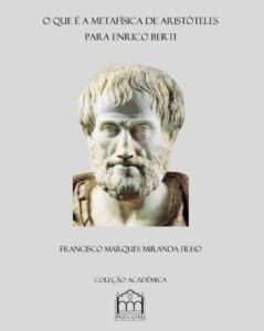 O que é a Metafísica de Aristóteles para Enrico Berti?
